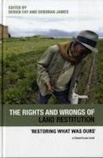 The Rights and Wrongs of Land Restitution