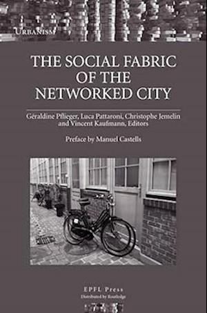 The Social Fabric of the Networked City