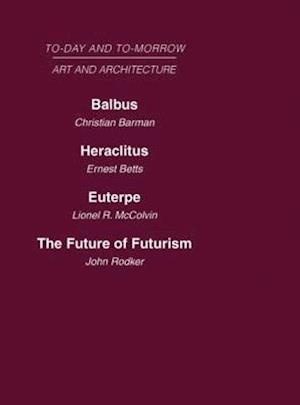 Today and Tomorrow Volume 23 Art and Architecture