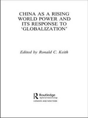 China as a Rising World Power and its Response to 'Globalization'