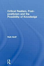 Critical Realism, Post-positivism and the Possibility of Knowledge