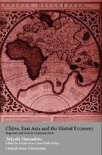 China, East Asia and the Global Economy