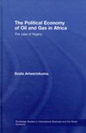 The Political Economy of Oil and Gas in Africa