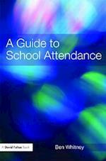 A Guide to School Attendance