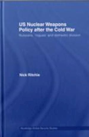 US Nuclear Weapons Policy After the Cold War