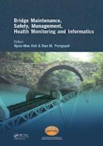 Bridge Maintenance, Safety Management, Health Monitoring and Informatics - IABMAS '08