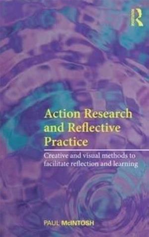 Action Research and Reflective Practice