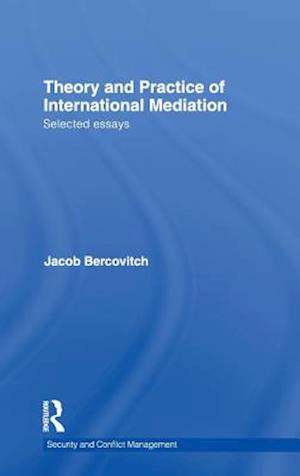 Theory and Practice of International Mediation