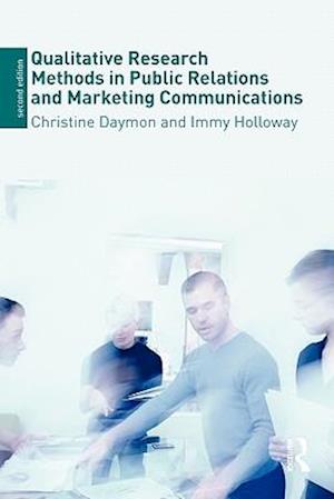 Qualitative Research Methods in Public Relations and Marketing Communications