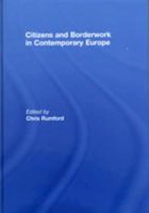 Citizens and borderwork in contemporary Europe