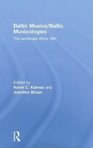 Baltic Musics/Baltic Musicologies