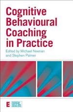 Cognitive Behavioural Coaching in Practice