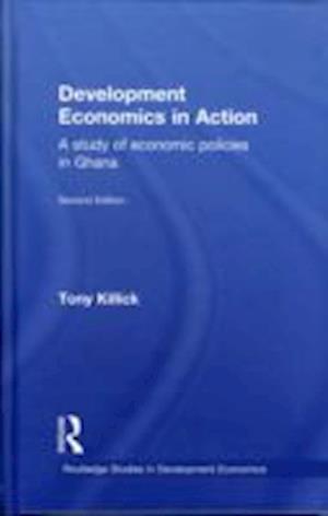 Development Economics in Action Second Edition