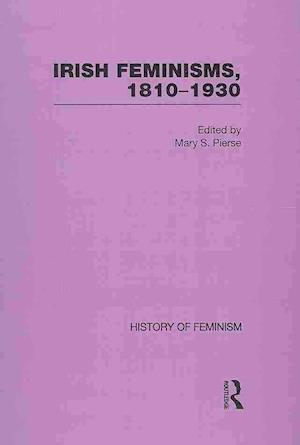 Irish Feminisms, 1810–1930