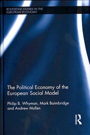 The Political Economy of the European Social Model