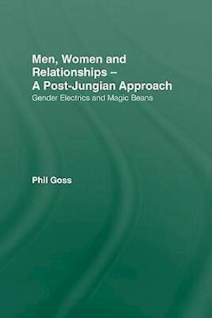 Men, Women and Relationships - A Post-Jungian Approach