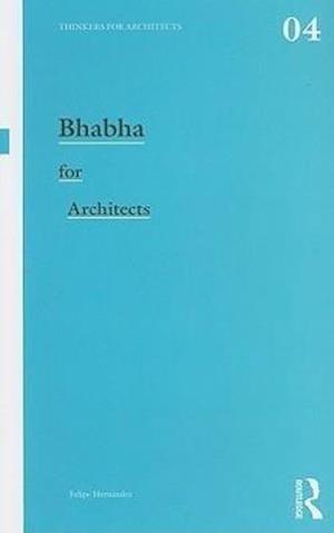 Bhabha for Architects