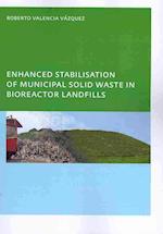 Enhanced stabilisation of municipal solid waste in bioreactor landfills