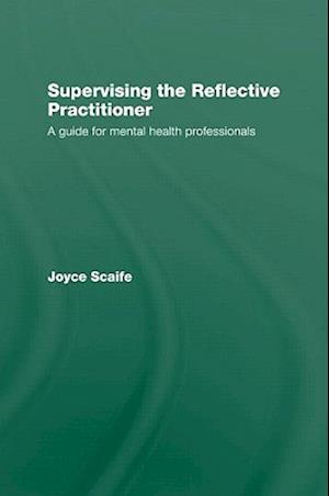 Supervising the Reflective Practitioner