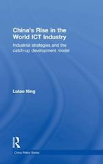 China's Rise in the World ICT Industry
