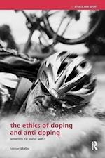 The Ethics of Doping and Anti-Doping