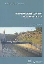 Urban Water Security: Managing Risks