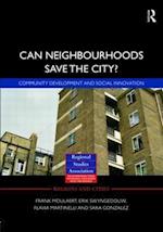 Can Neighbourhoods Save the City?
