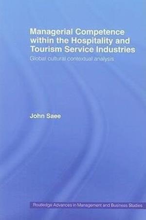 Managerial Competence within the Tourism and Hospitality Service Industries