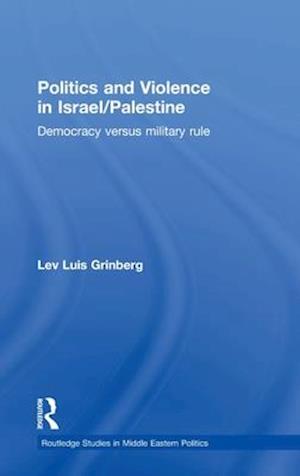 Politics and Violence in Israel/Palestine