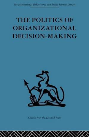 The Politics of Organizational Decision-Making