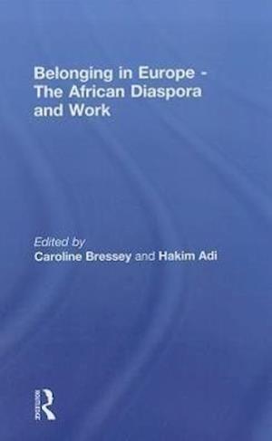 Belonging in Europe - The African Diaspora and Work