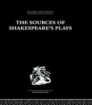 The Sources of Shakespeare's Plays