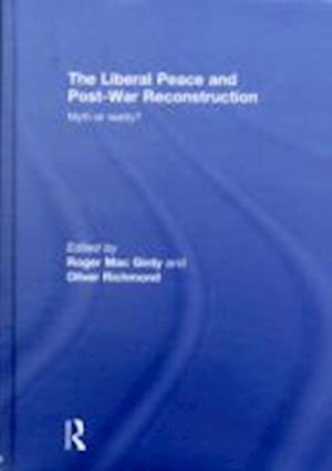 The Liberal Peace and Post-War Reconstruction