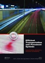 Efficient Transportation and Pavement Systems: Characterization, Mechanisms, Simulation, and Modeling