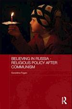 Believing in Russia - Religious Policy after Communism