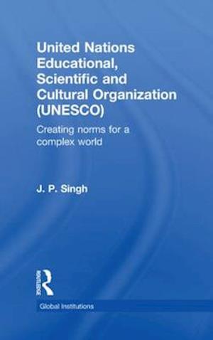 United Nations Educational, Scientific, and Cultural Organization (UNESCO)