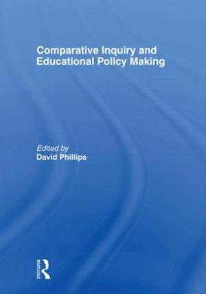 Comparative Inquiry and Educational Policy Making