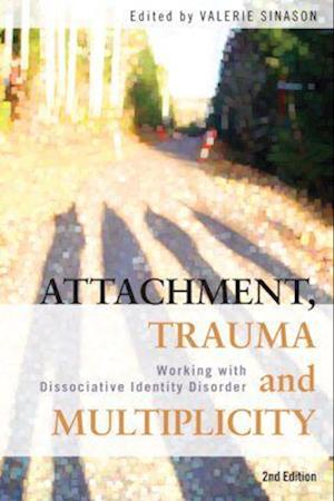 Attachment, Trauma and Multiplicity