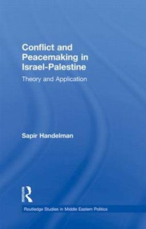 Conflict and Peacemaking in Israel-Palestine