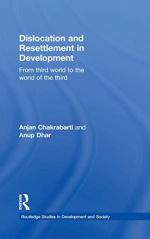 Dislocation and Resettlement in Development