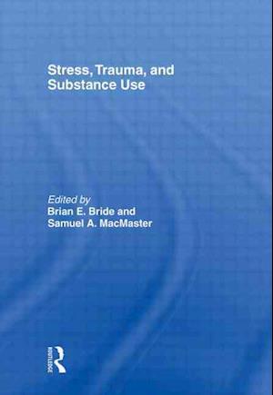 Stress, Trauma and Substance Use