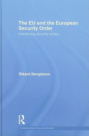 The EU and the European Security Order