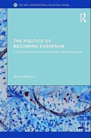 The Politics of Becoming European