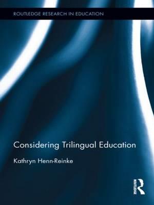 Considering Trilingual Education