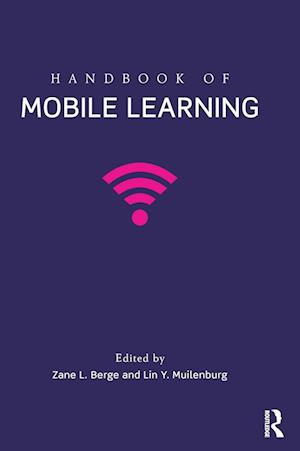 Handbook of Mobile Learning