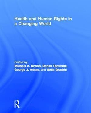 Health and Human Rights in a Changing World