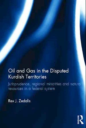 Oil and Gas in the Disputed Kurdish Territories
