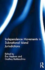 Independence Movements in Subnational Island Jurisdictions