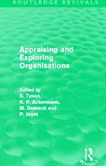 Appraising and Exploring Organisations (Routledge Revivals)