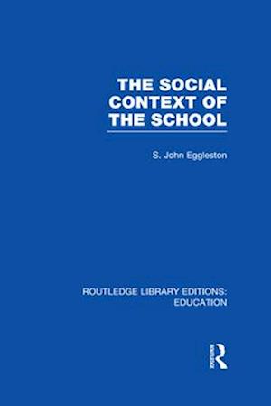 The Social Context of the School (RLE Edu L)